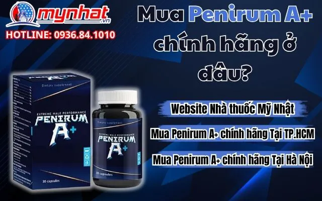 Mua Penirum A+ ở đâu uy tín