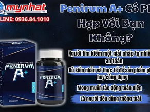 Sản phẩm Penirum A+ hướng dẫn sử dụng