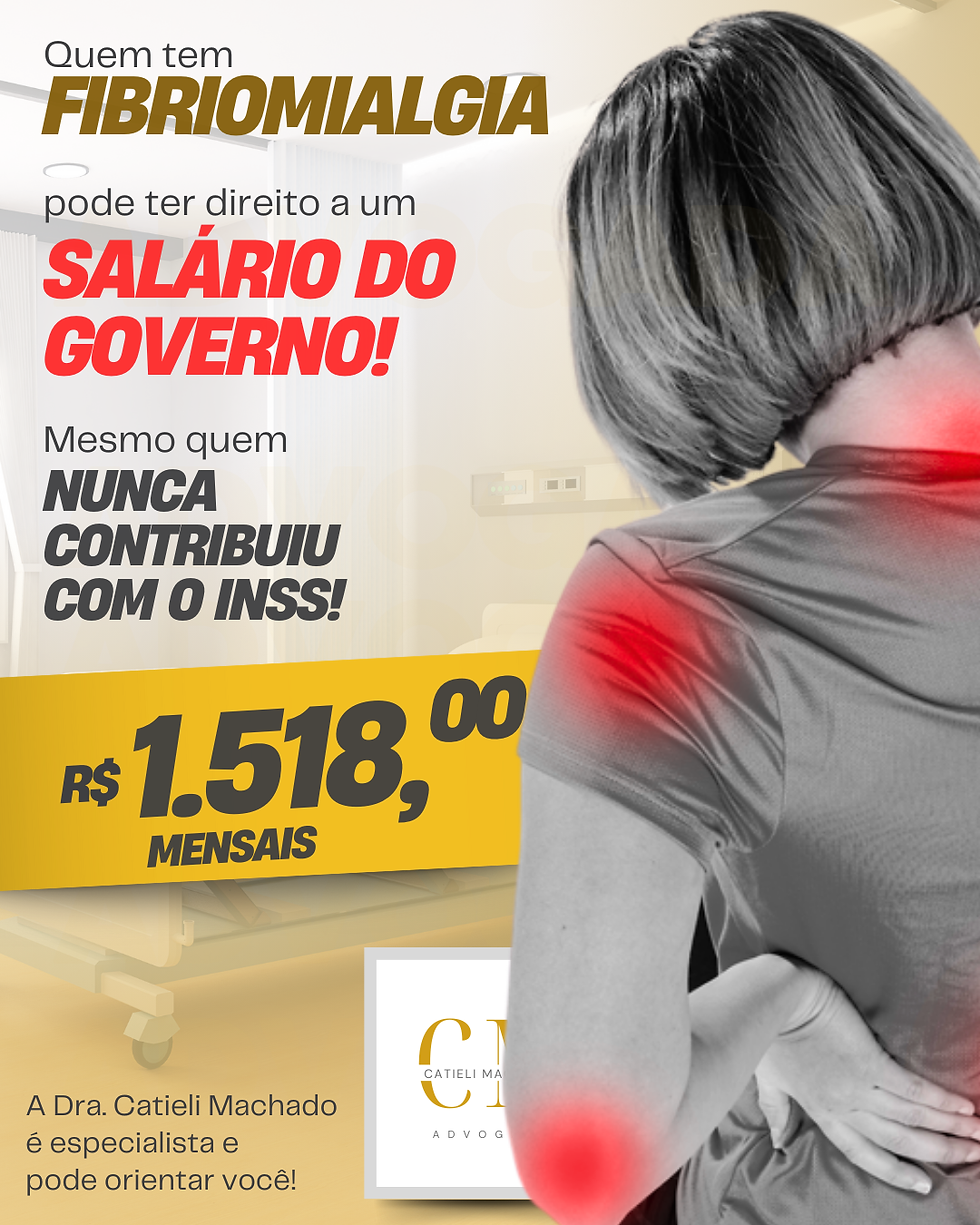 Como pedir o BPC LOAS fibromialgia e receber R$ 1.518 por mês do INSS?