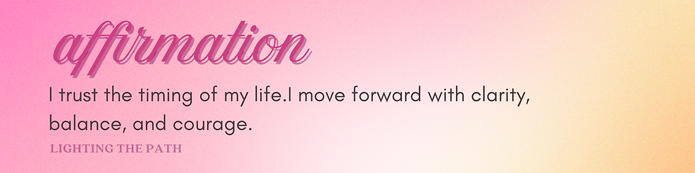 Positive affirmation graphic reading “I trust the timing of my life. I move forward with clarity, balance, and courage.”