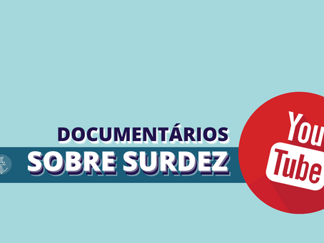 Três documentários sobre surdez grátis no Youtube