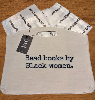 “Read books by Black women” Tote