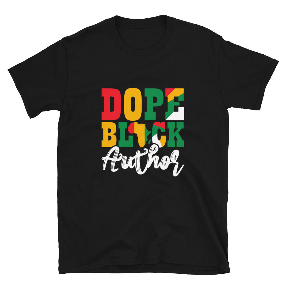 Dope Black Author Unisex T-Shirt