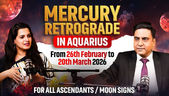 MERCURY RETROGRADE IN AQUARIUS FROM 26th FEBRUARY TO 20th MARCH 2026 FOR ALL ASC/MOON SIGN