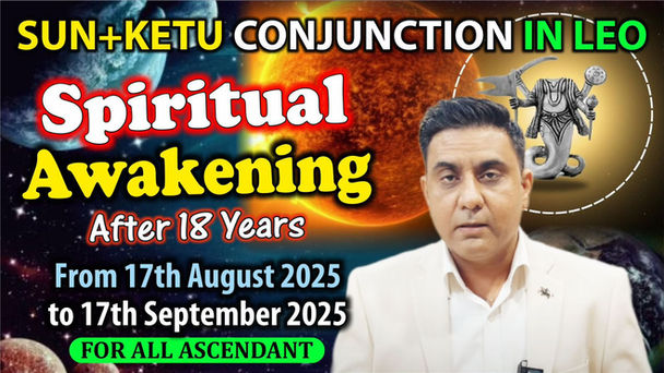 sun and ketu conjunction 2025, astrologer ammit kapur, sun ketu conjunction in leo sign