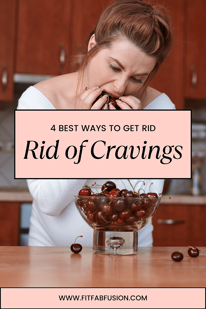 4 Best Ways to Get Rid of Cravings 🍩🍕🍫