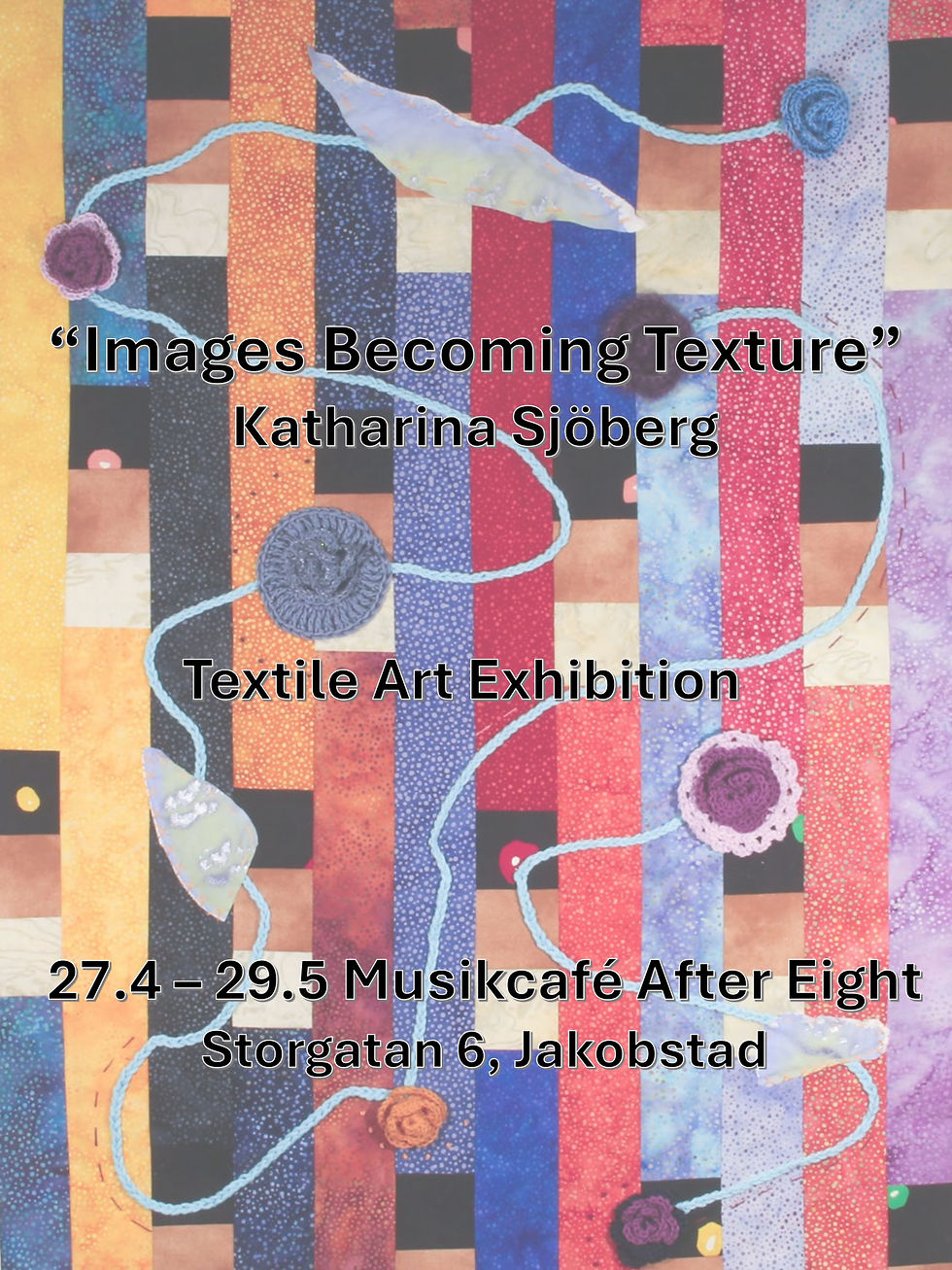 Exhibition: "Images Becoming Texture" - Katharina Sjöberg