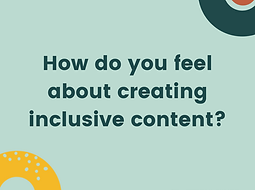 How do you feel about inclusive content.png