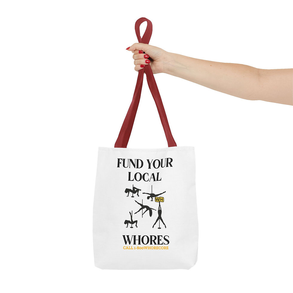Thumbnail: FUND THE WHORE Tote Bag 