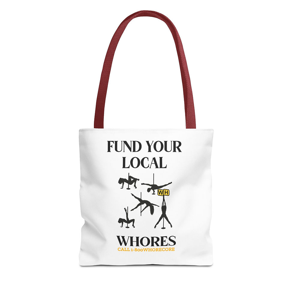 Thumbnail: FUND THE WHORE Tote Bag 