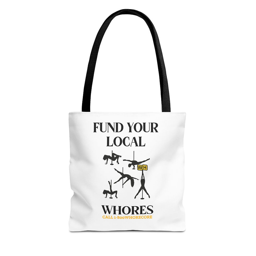Thumbnail: FUND THE WHORE Tote Bag 