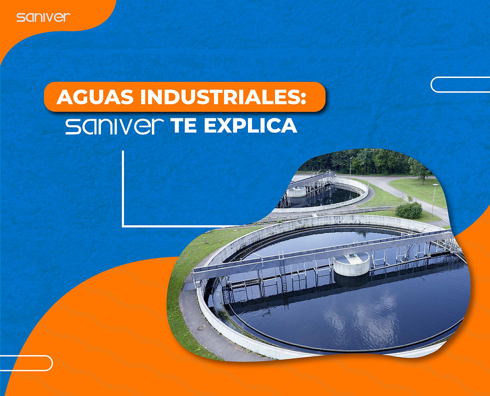 Aguas industriales: Saniver te explica