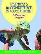 Pathways to competence: a parenting program - Infant Parent and Early Childhood Mental Health Services