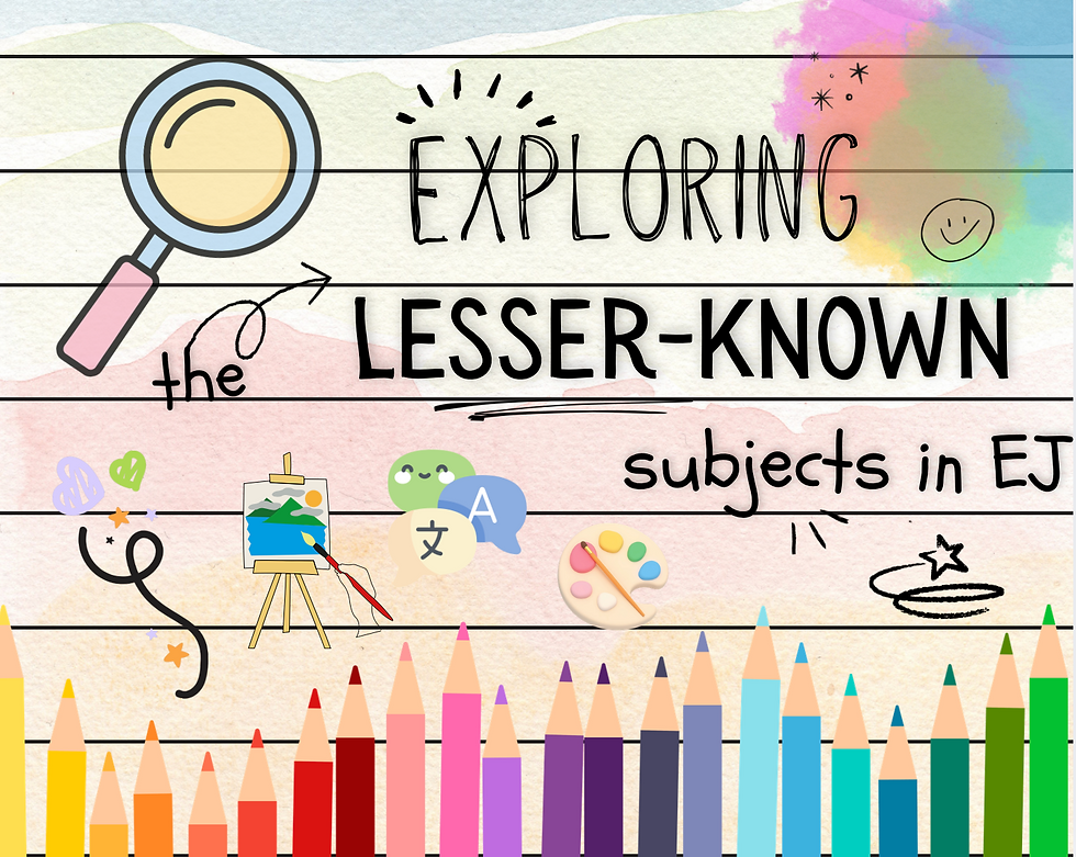 Exploring the Lesser-known Subjects in EJ (Part I)