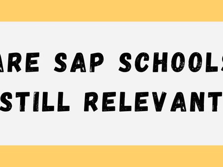 Are SAP schools still relevant today?