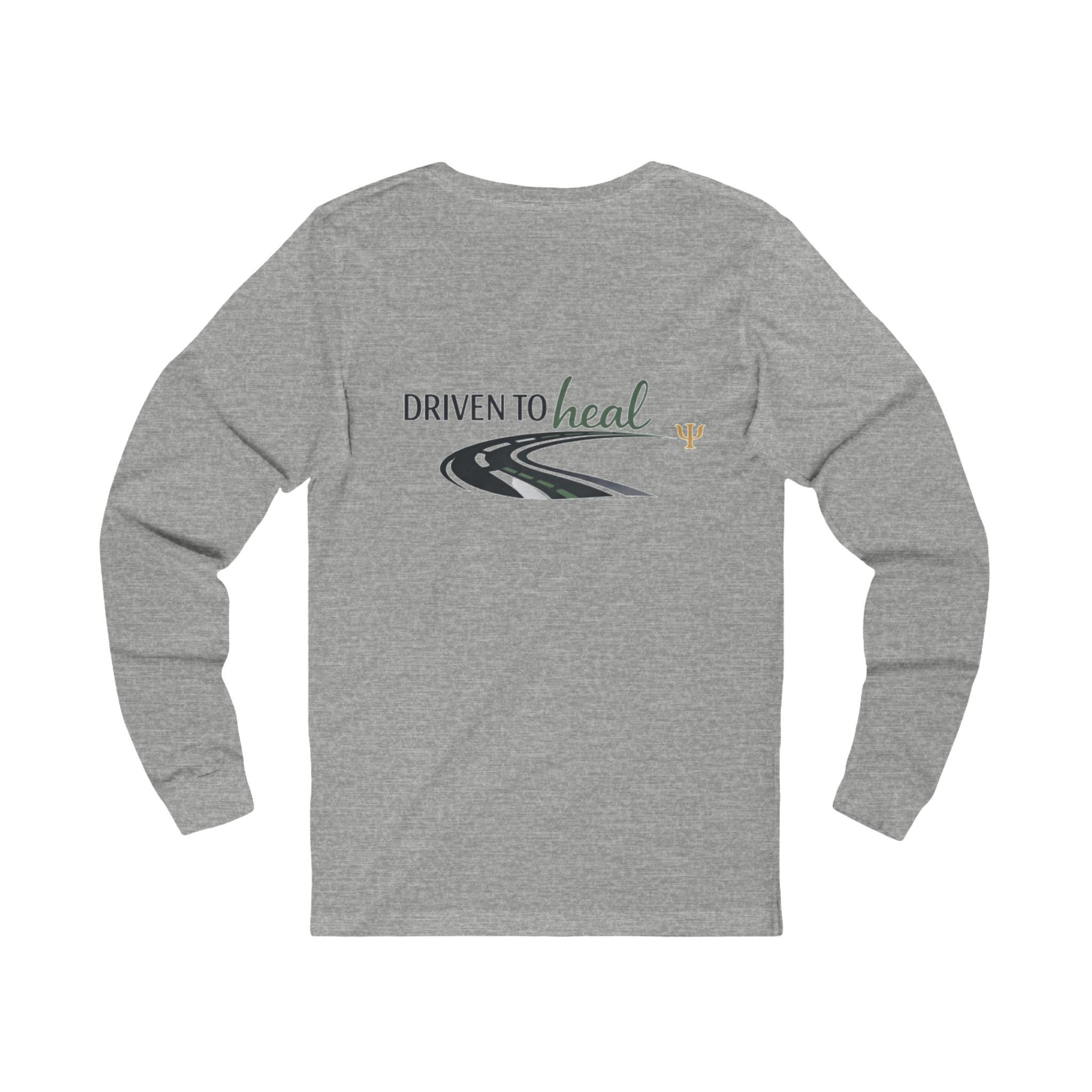 Driven to Heal Therapist - Unisex Long Sleeve Tee
