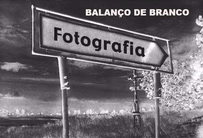 Balanço de Branco (WB)