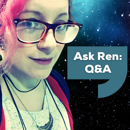 Ask Ren: Q&A #2