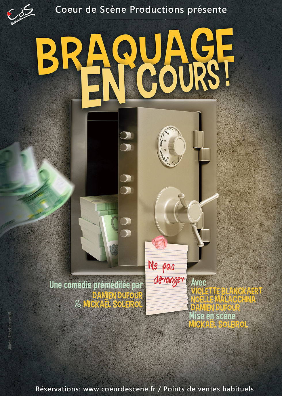 Braquage en cours !