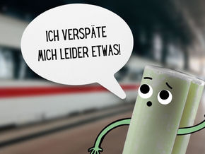 Ich verspäte mich etwas!