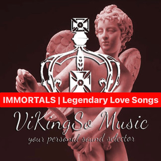 Copertina della playlist di ViKingSo Music IMMORTALS love