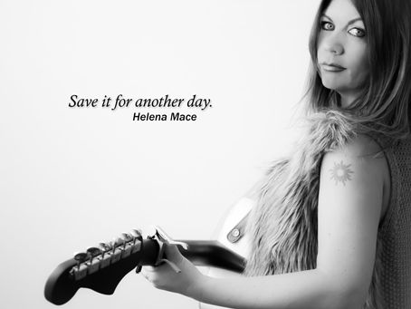HELENA MACE NEW RELEASE...SAVE IT FOR ANOTHER DAY