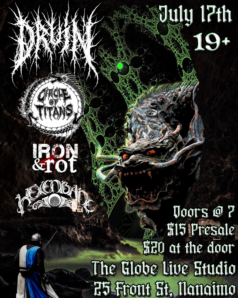 (19+ Metal Show) Druin, Circle Of Titans, Hexenbane, Iron & Rot.