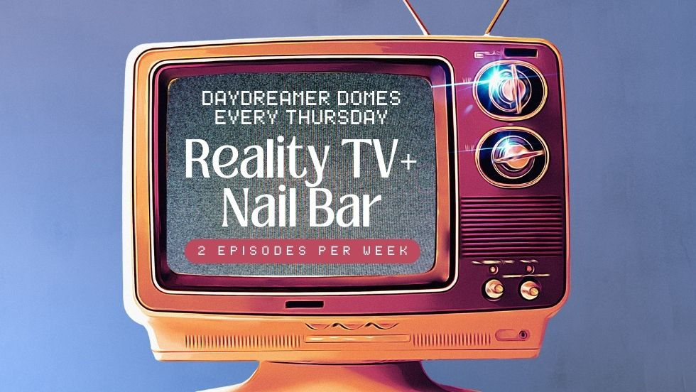Reality TV + Nail Bar