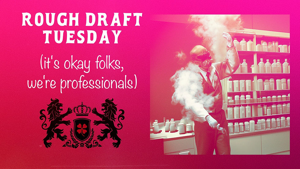 Rough Draft Tuesday - 1st Tuesdays