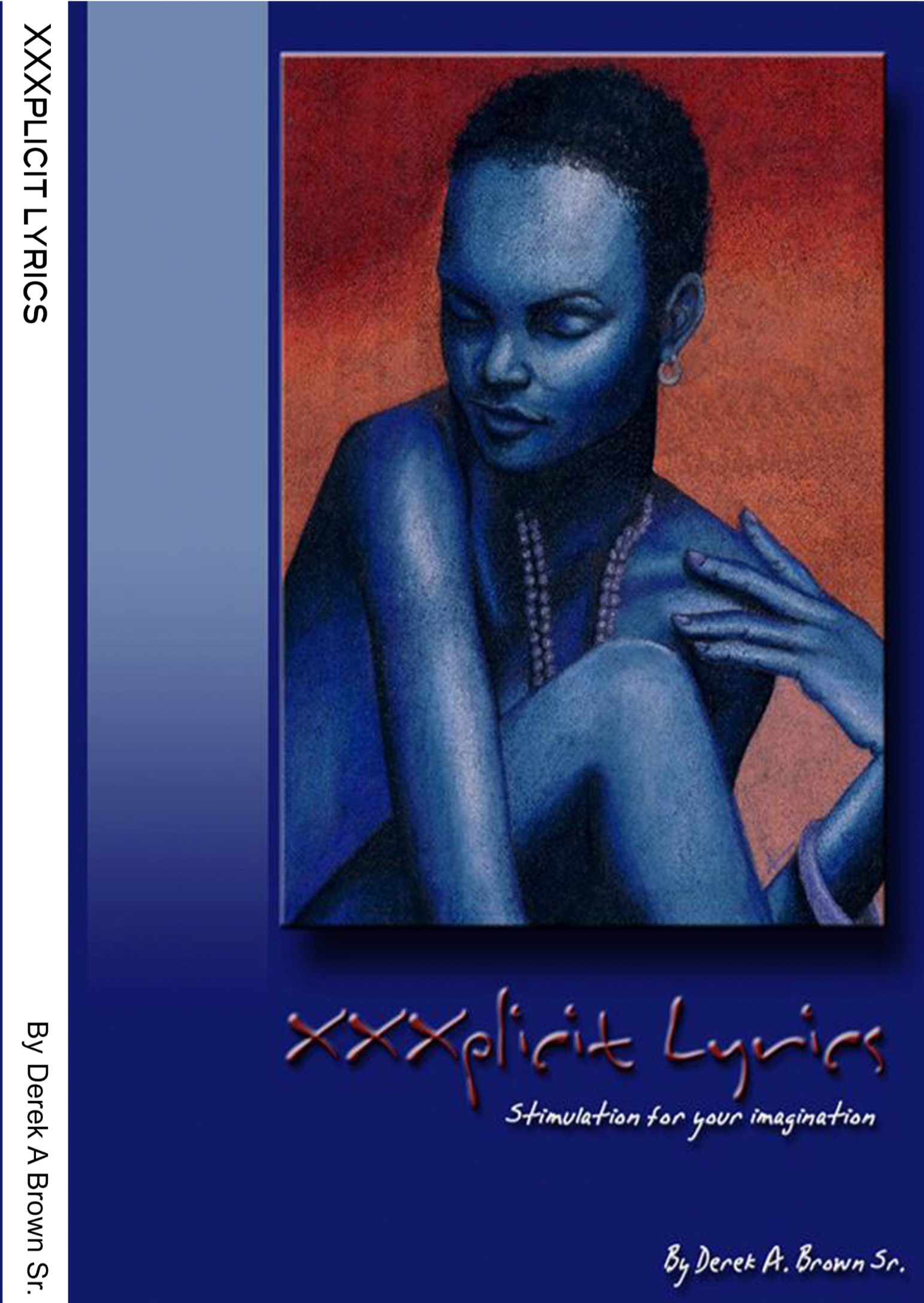 XXXplicit Lyrics: Stimulation for you Imagination