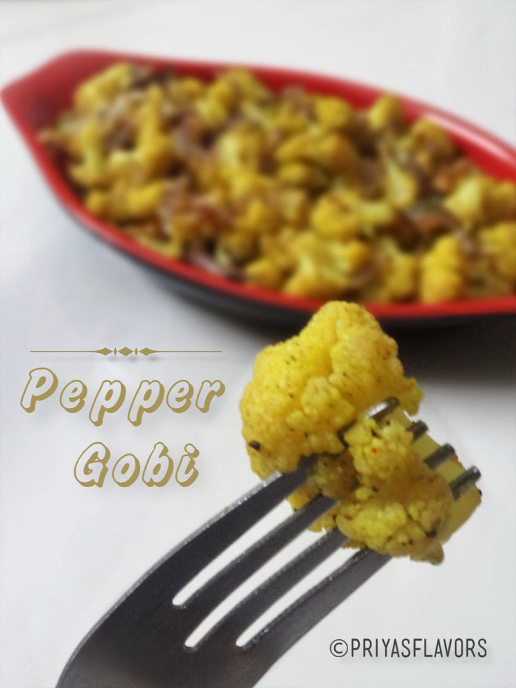 CAULIFLOWER PEPPER FRY / GOBI PEPPER FRY / PEPPER GOBI