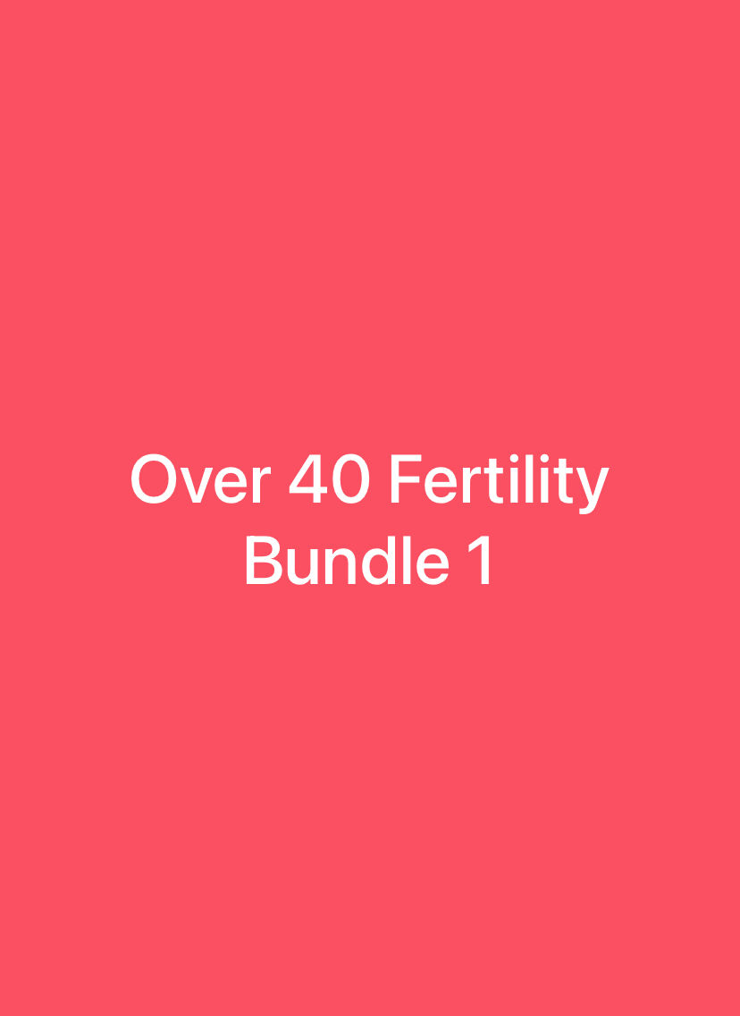 Over 40 Fertility Bundle 1