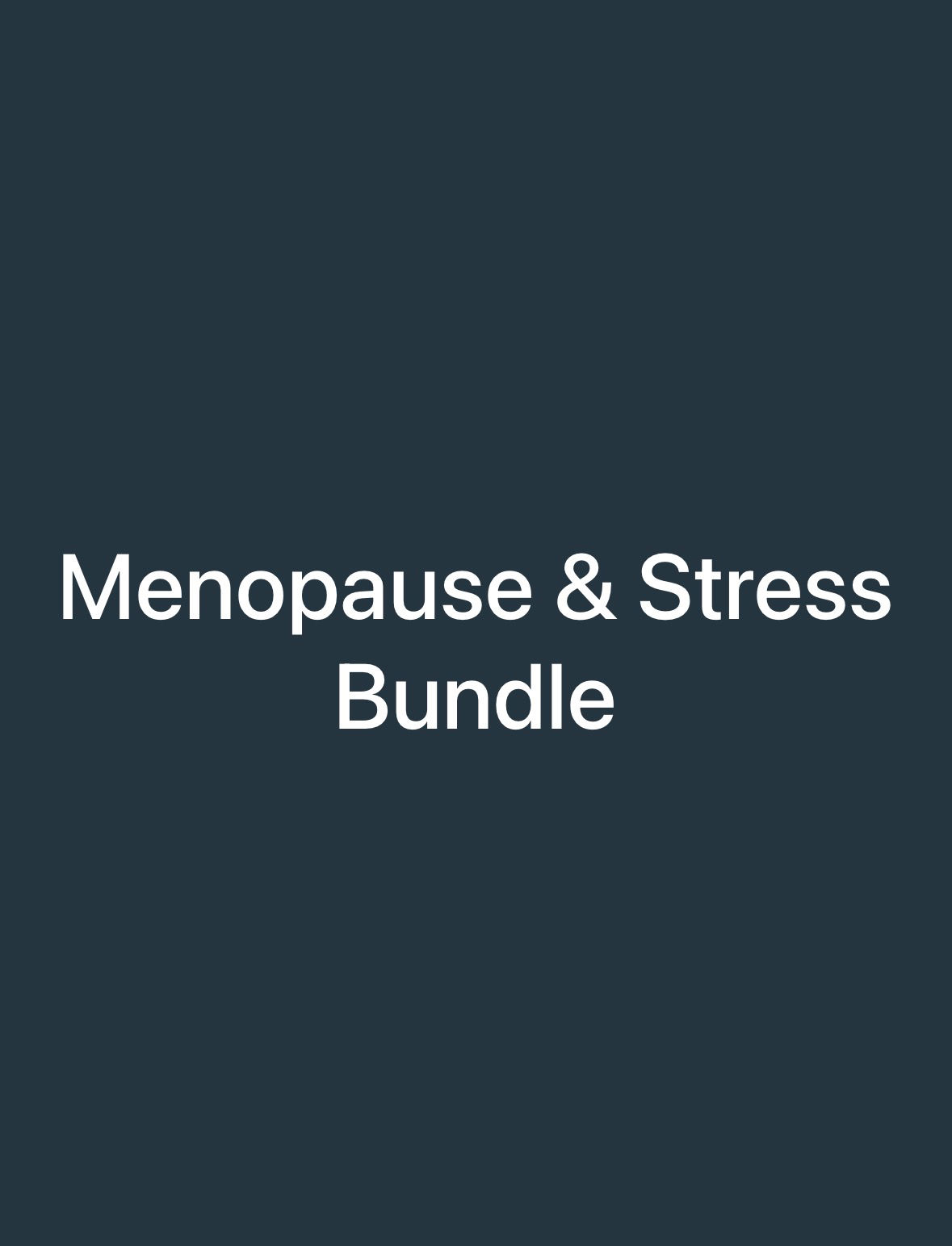 Menopause & Stress Bundle