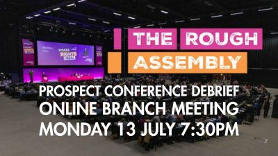 Online Branch Meeting: report back from Prospect conference