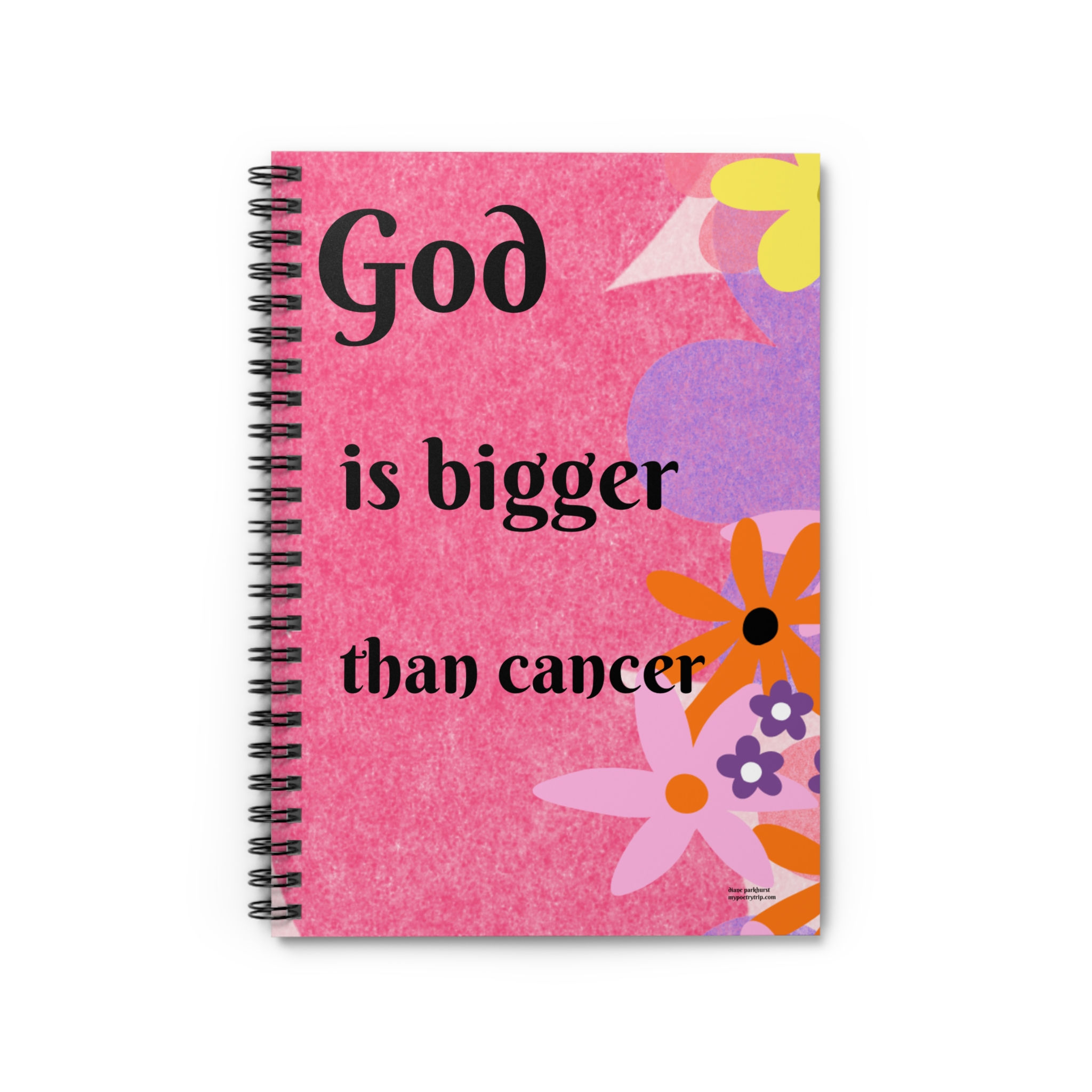 Inspirational Spiral Notebook — "God Is Bigger Than Cancer" Floral Journal