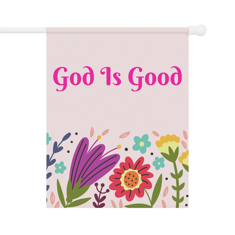 Thumbnail: Garden Flag — God Is Good Floral House Banner
