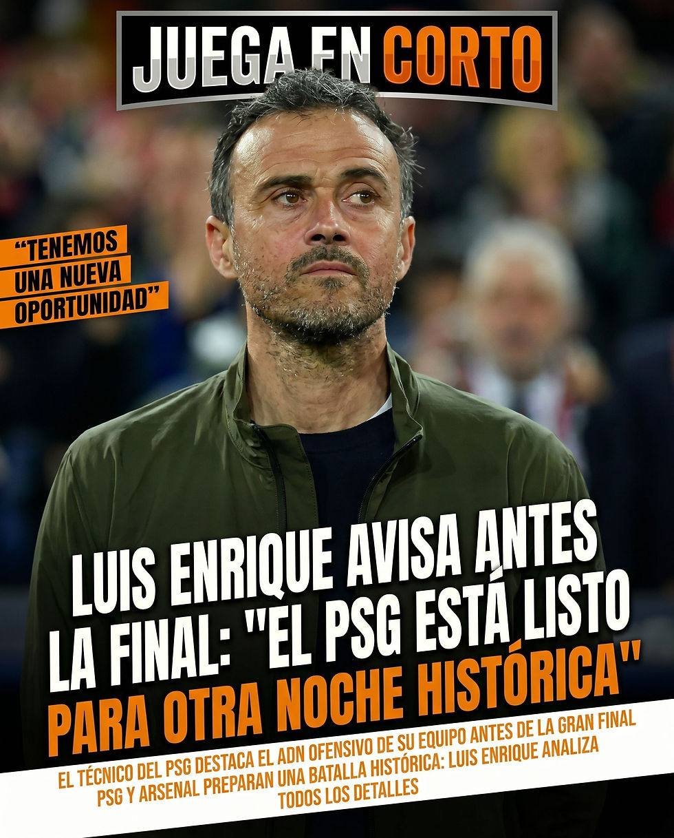 Luis Enrique avisa antes de la final: “El PSG está listo para otra noche histórica”.