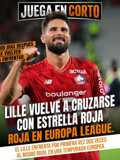 Revancha europea: Lille vuelve a cruzarse con Estrella Roja en los playoffs.