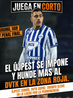 El Újpest se impone y hunde más al DVTK en la zona roja