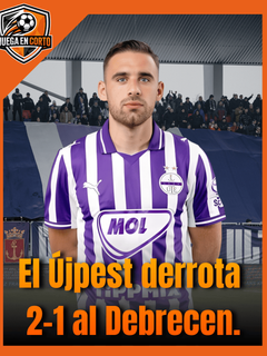 El Újpest rompe su sequía y celebra la primera victoria de Szélesi, derrota 2–1 al Debrecen.