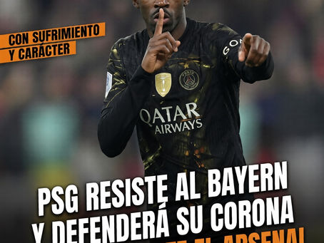 PSG resiste al Bayern y defenderá su corona en la final ante el Arsenal.