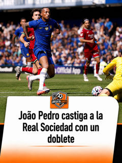 João Pedro castiga a la Real Sociedad con un doblete.