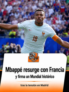 Mbappé resurge con Francia y firma un Mundial histórico tras la tensión en Madrid.