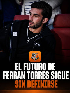 El futuro de Ferran Torres sigue sin definirse.