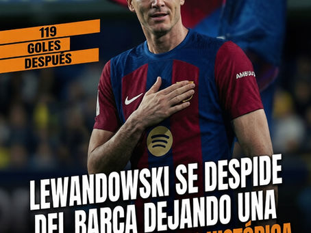 Lewandowski se despide del Barça dejando una herencia goleadora histórica.