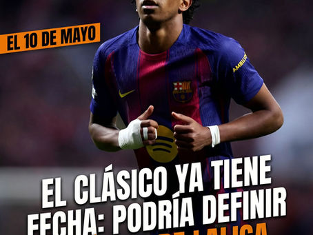 El Clásico ya tiene fecha: podría definir el título de LaLiga.