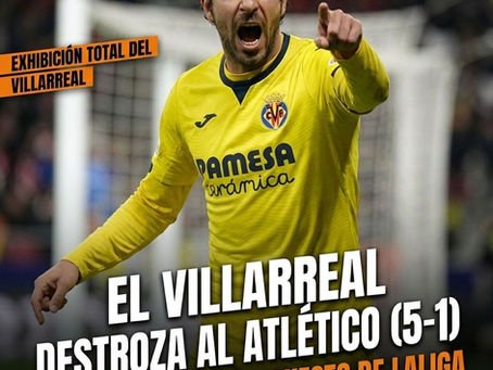 El Villarreal destroza al Atlético (5-1) y asegura el tercer puesto de LaLiga.