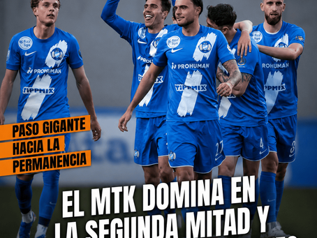 El MTK domina en la segunda mitad y sentencia al Zalaegerszeg.