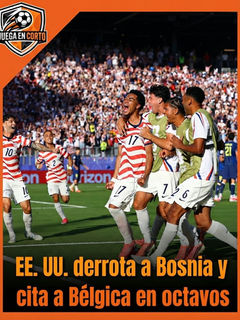 EE. UU. derrota a Bosnia y cita a Bélgica en octavos.