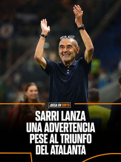 Sarri lanza una advertencia pese al triunfo del Atalanta.